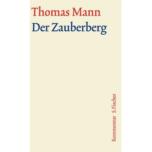 Thomas Mann - Der Zauberberg. Große kommentierte Frankfurter Ausgabe. Kommentarband