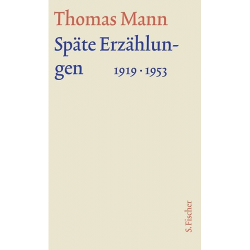 Thomas Mann - Späte Erzählungen 1919-1953