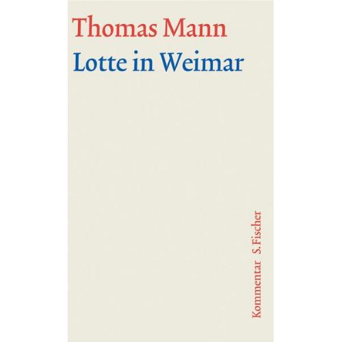 Thomas Mann - Lotte in Weimar