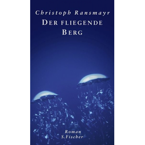 Christoph Ransmayr - Der fliegende Berg