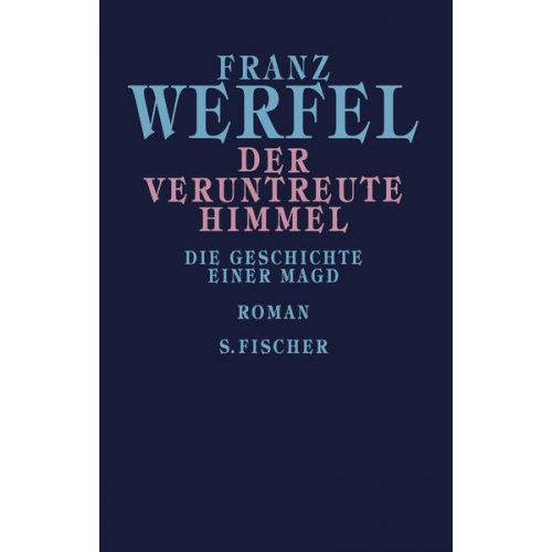 Franz Werfel - Der veruntreute Himmel