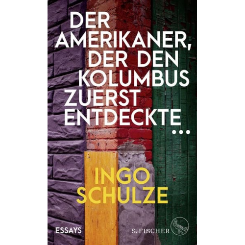 Ingo Schulze - Der Amerikaner, der den Kolumbus zuerst entdeckte …