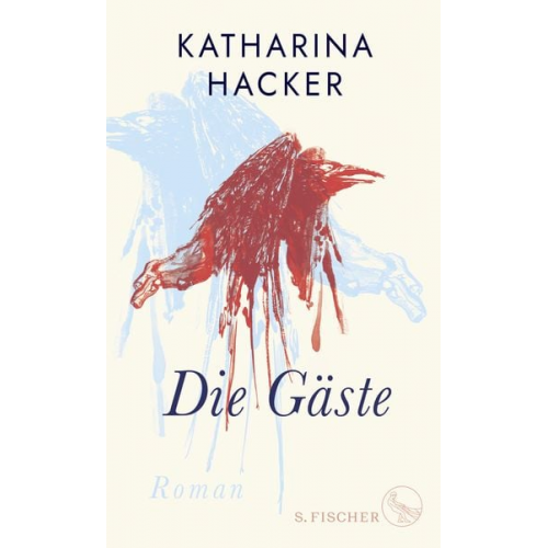 Katharina Hacker - Die Gäste