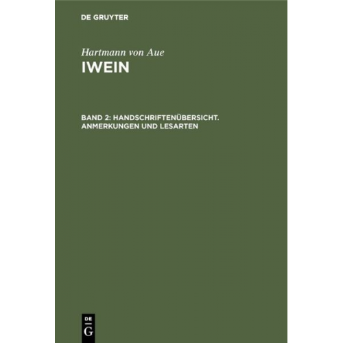 Hartmann Aue - Hartmann von Aue: Iwein / Handschriftenübersicht. Anmerkungen und Lesarten