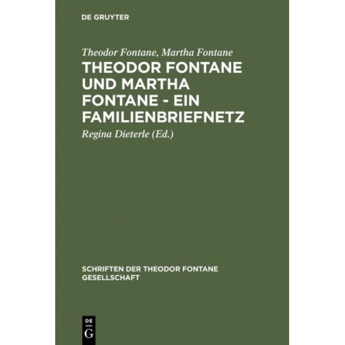 Theodor Fontane Martha Fontane - Theodor Fontane und Martha Fontane - Ein Familienbriefnetz