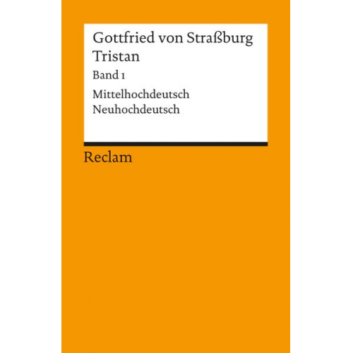 Gottfried Strassburg - Tristan. Band 1: Text (Verse 1–9982)