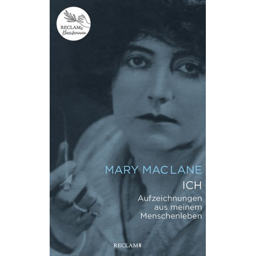 Mary MacLane - ICH. Aufzeichnungen aus meinem Menschenleben
