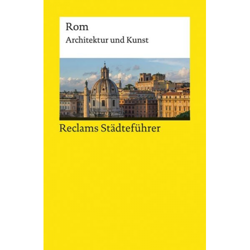 Christoph Höcker - Reclams Städteführer Rom