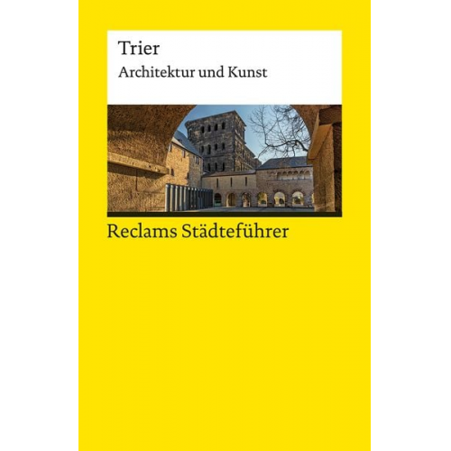 Jürgen Ahn - Reclams Städteführer Trier