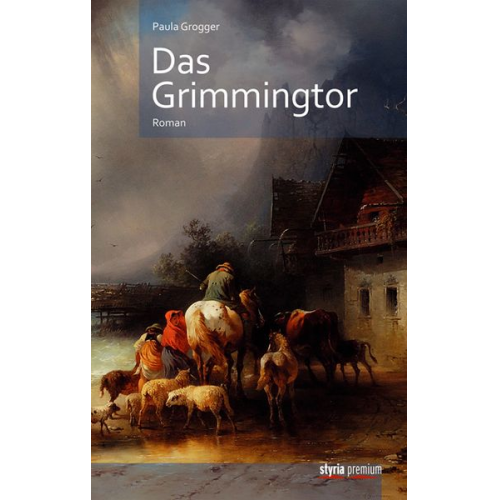 Paula Grogger - Das Grimmingtor