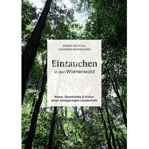 Robert Bouchal Johannes Sachslehner - Eintauchen in den Wienerwald