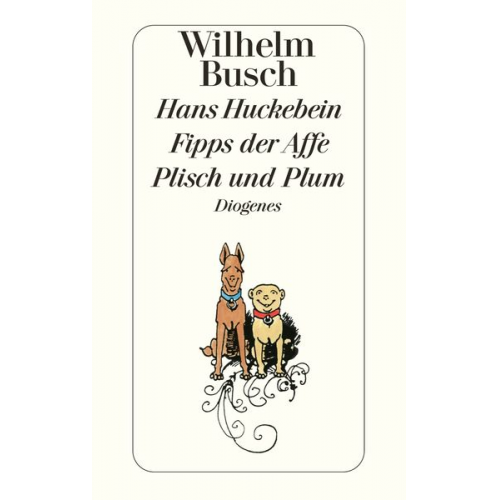 Wilhelm Busch - Hans Huckebein / Fipps der Affe / Plisch und Plum