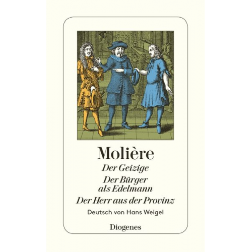 Molière - Der Geizige / Der Bürger als Edelmann / Der Herr aus der Provinz