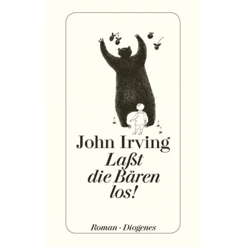 John Irving - Laßt die Bären los!