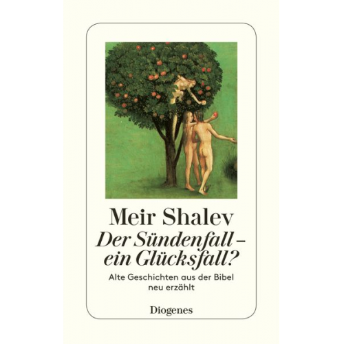 Meir Shalev - Der Sündenfall – ein Glücksfall?