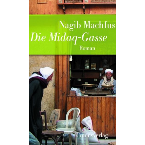 Nagib Machfus - Die Midaq-Gasse