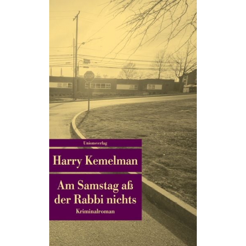 Harry Kemelman - Am Samstag aß der Rabbi nichts