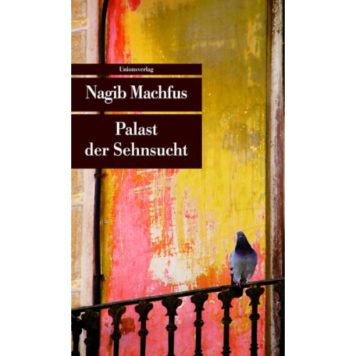 Nagib Machfus - Palast der Sehnsucht