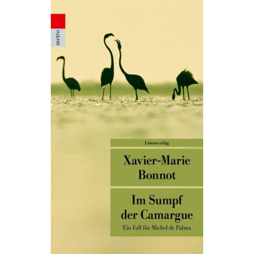 Xavier-Marie Bonnot - Im Sumpf der Camargue