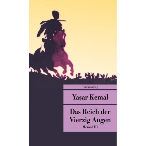 Yaşar Kemal - Das Reich der Vierzig Augen
