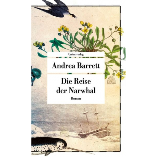 Andrea Barrett - Die Reise der Narwhal