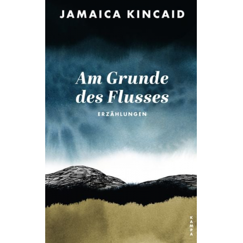 Jamaica Kincaid - Am Grunde des Flusses