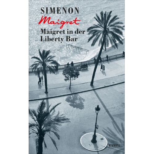 Georges Simenon - Maigret in der Liberty Bar