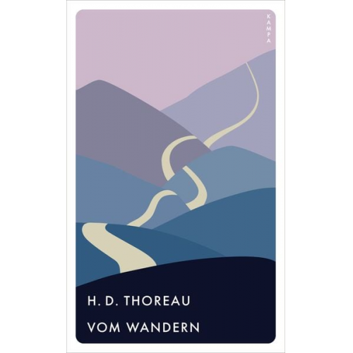 H. D. Thoreau - Vom Wandern
