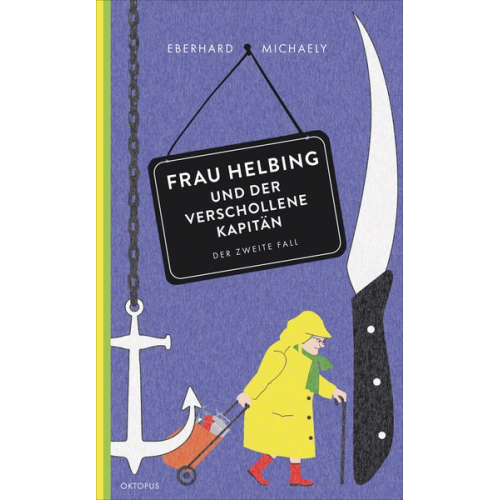 Eberhard Michaely - Frau Helbing und der verschollene Kapitän