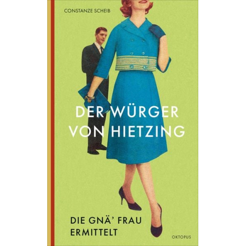 Constanze Scheib - Der Würger von Hietzing