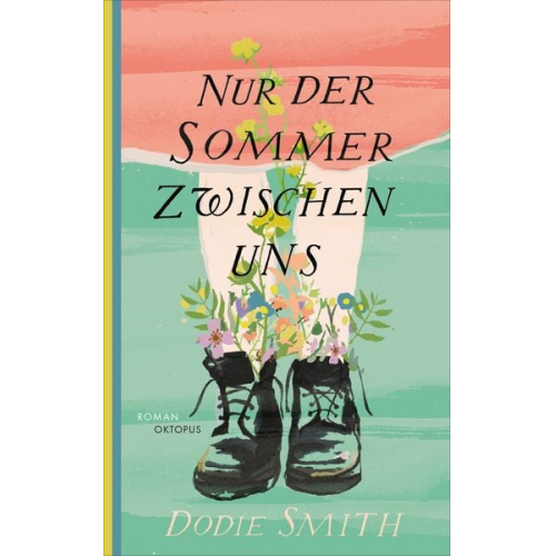 Dodie Smith - Nur der Sommer zwischen uns