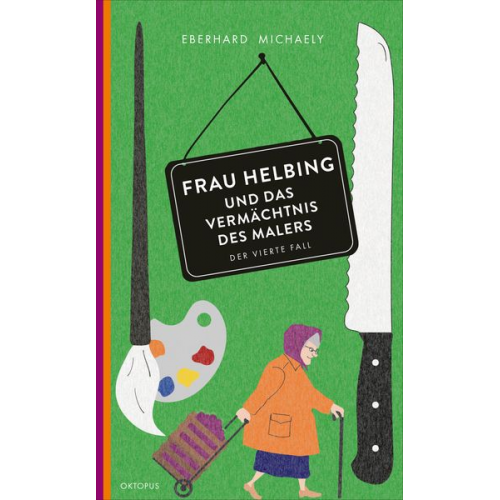 Eberhard Michaely - Frau Helbing und das Vermächtnis des Malers