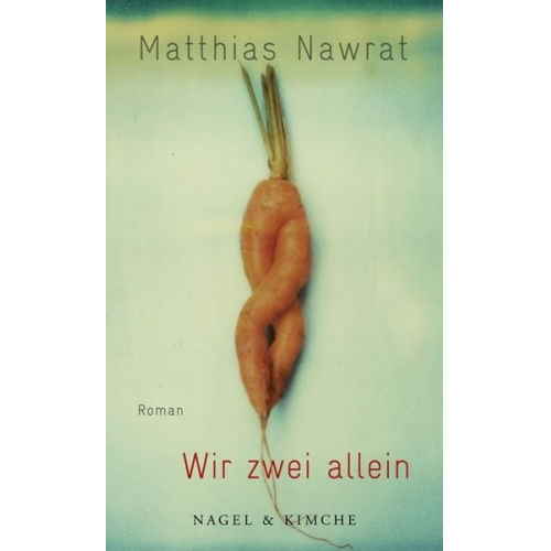 Matthias Nawrat - Wir zwei allein