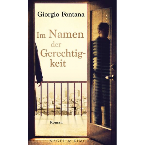 Giorgio Fontana - Im Namen der Gerechtigkeit