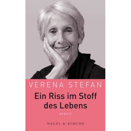 Verena Stefan - Ein Riss im Stoff des Lebens