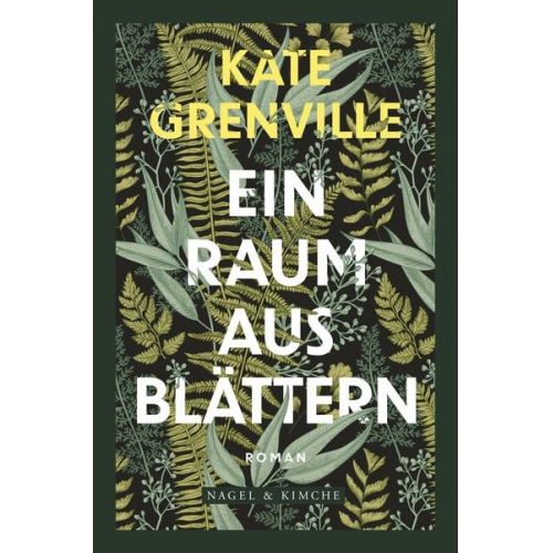 Kate Grenville - Ein Raum aus Blättern