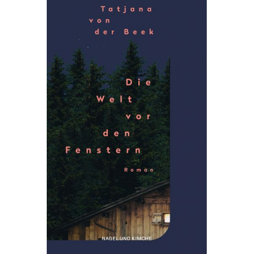 Tatjana der Beek - Die Welt vor den Fenstern