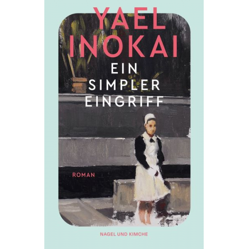 Yael Inokai - Ein simpler Eingriff