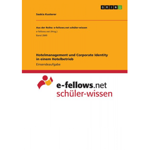 Saskia Kusterer - Hotelmanagement und Corporate Identity in einem Hotelbetrieb