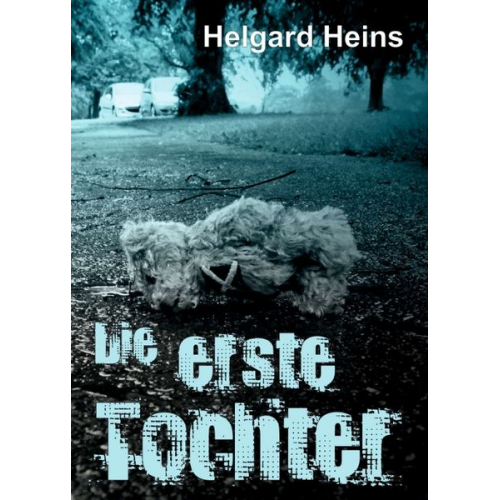 Helgard Heins - Die erste Tochter