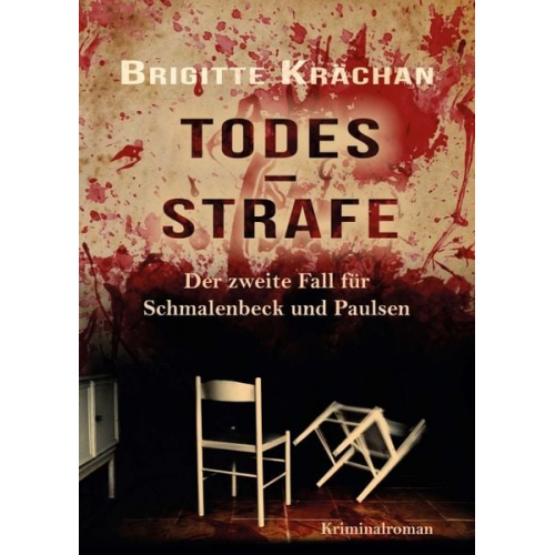 Brigitte Krächan - Todesstrafe - Der zweite Fall für Schmalenbeck und Paulsen