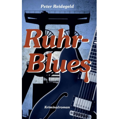 Peter Reidegeld - Ruhr-Blues