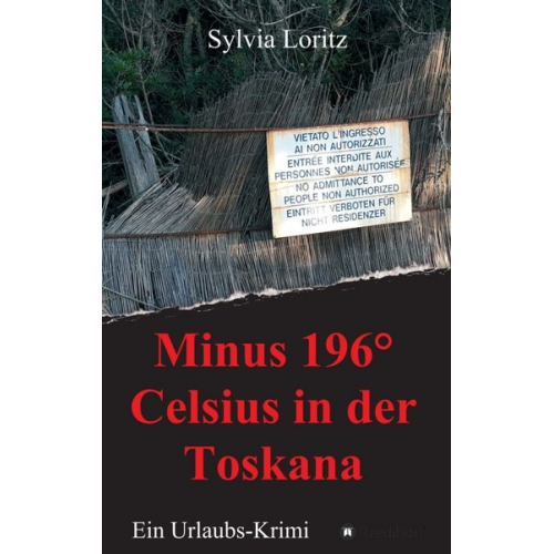 Sylvia Loritz - Minus 196° Celsius in der Toskana