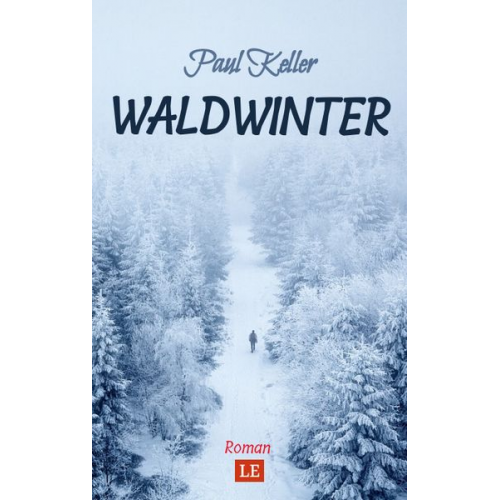 Paul Keller Matthias Schwarze - Waldwinter