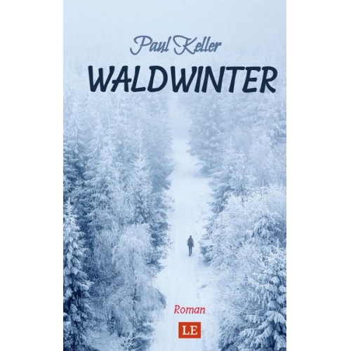 Paul Keller Matthias Schwarze - Waldwinter
