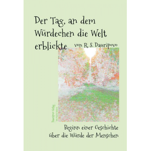 R.S. Dauripovo - Der Tag, an dem Würdechen die Welt erblickte