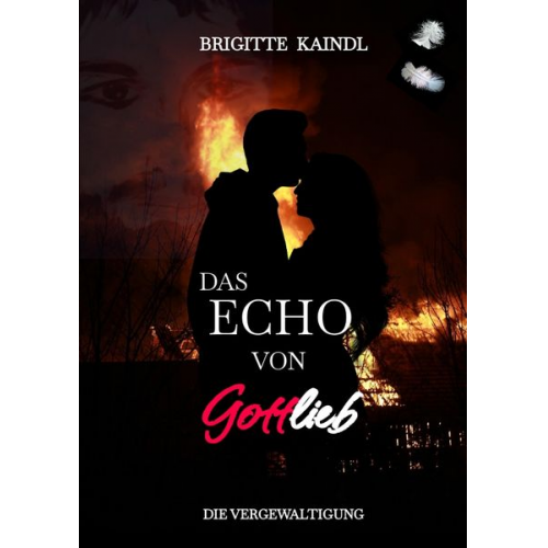 Brigitte Kaindl Brenda Leb - Das Echo von Gottlieb