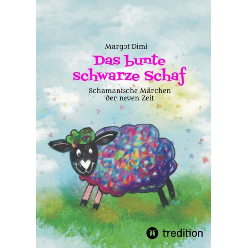 Margot Dimi - Das bunte schwarze Schaf, Lola lässt ihre langweilige Schafherde hinter sich um ihr eigenes Leben zu leben.