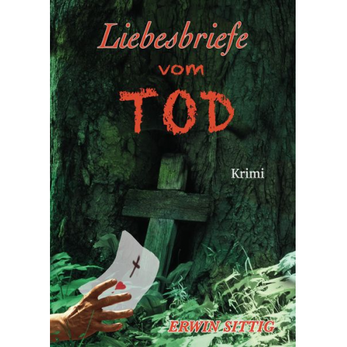 Erwin Sittig - Liebesbriefe vom Tod