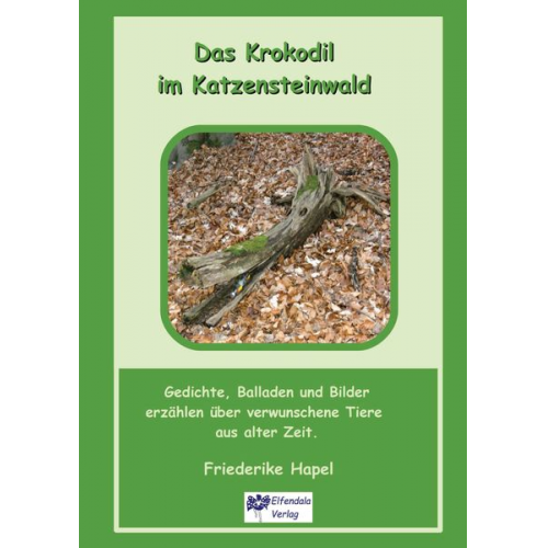 Friederike Hapel - Das Krokodil im Katzensteinwald